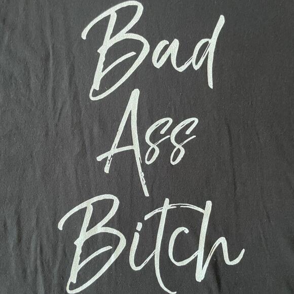 Bad A$$ B*tch Graphic T-Shirt Black Size XL - Picture 3 of 5